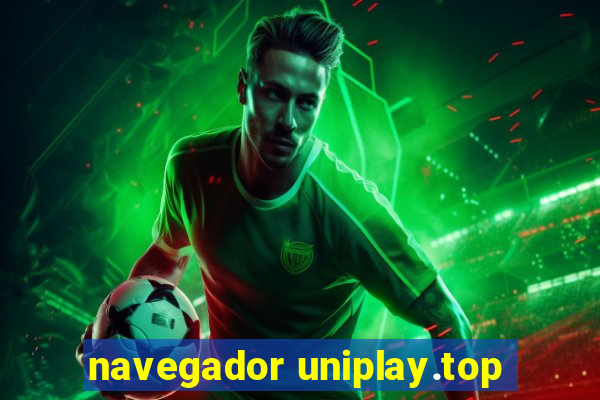 http //navegador uniplay.top